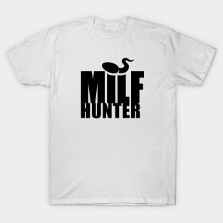 Milf Hunter (black) T-Shirt